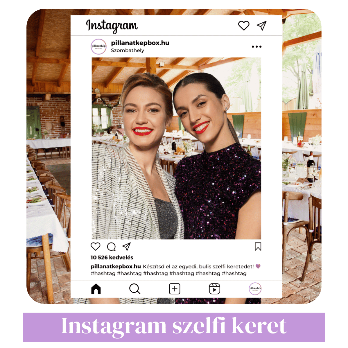 Pillanatképbox - Instagram szelfi keret Szombathelyen és környékén